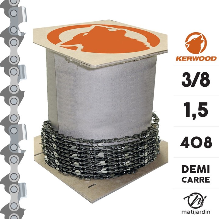 Chaîne Kerwood pour tronçonneuse 3/8" 1,5 mm. Rouleau 25 pieds. Gouge demi carrée